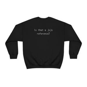 [Jojo's Bizarre Adventures] Yare Yare Daze Crewneck Sweatshirt | Is that a Jojo Reference Shirt