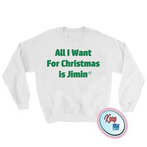 BTS All I want for Christmas is Jimin // BTS KPOP Crewneck Sweatshirt/ christmas gift - Kpop FTW