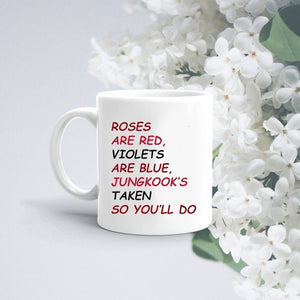 BTS Valentines Gift JUNGKOOK MUG/Roses are Red/Valentine's Day/Gift for Boyfriend/Gift for Girlfriend/Funny Gift / Funny Present - Kpop FTW